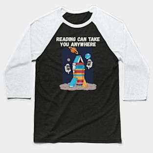 Reading Can Take You Anywhere Astronaut Book Lover Teacher Baseball T-Shirt